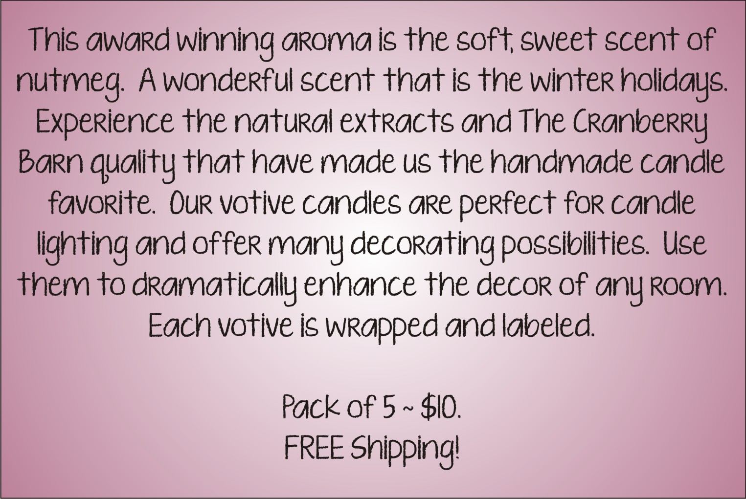 Votive Description - Nutmeg